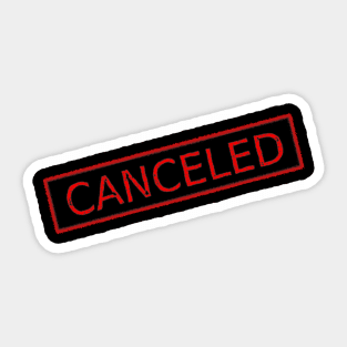 Canceled Sticker